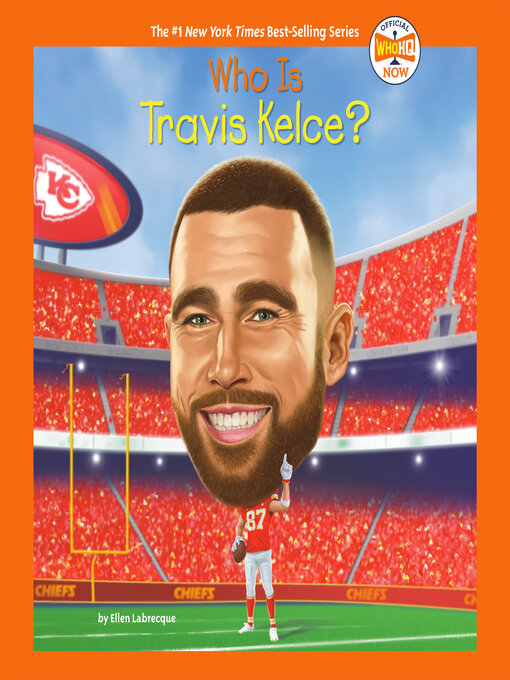 Title details for Who Is Travis Kelce? by Ellen Labrecque - Wait list